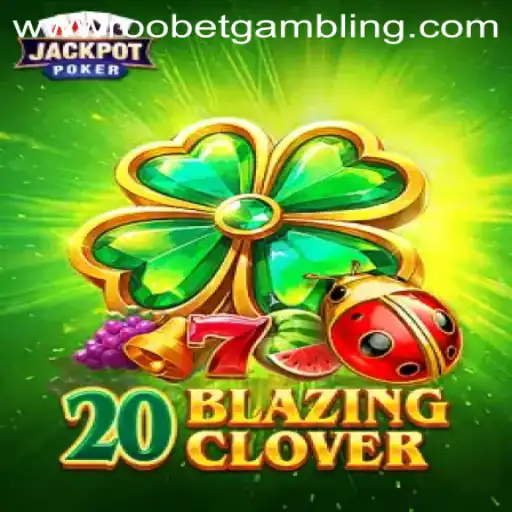 Exploring the Thrills of 20BlazingClover in Online Gambling